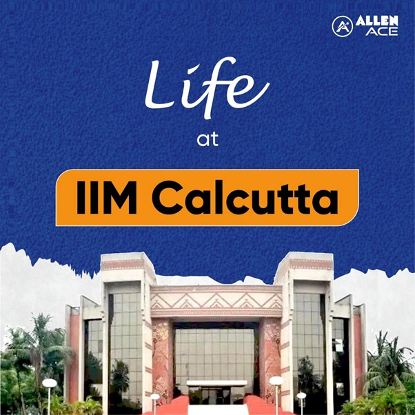 Life at IIM Calcutta